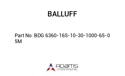 BDG 6360-16S-10-30-1000-65-0	5M								