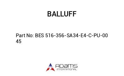 BES 516-356-SA34-E4-C-PU-00	45								