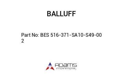 BES 516-371-SA10-S49-00	2								