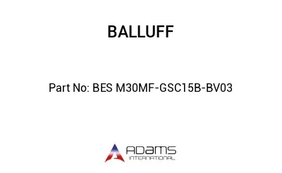 BES M30MF-GSC15B-BV03									