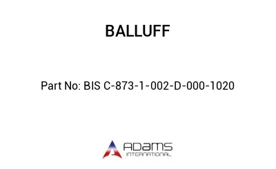 BIS C-873-1-002-D-000-1020									