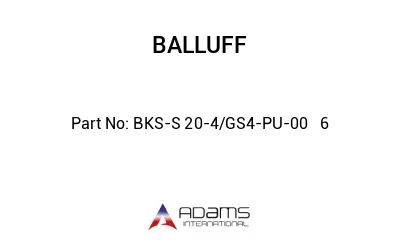 BKS-S 20-4/GS4-PU-00	6								