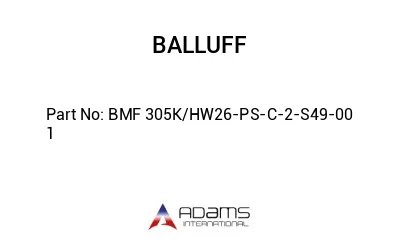 BMF 305K/HW26-PS-C-2-S49-00	1								