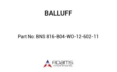 BNS 816-B04-WO-12-602-11									