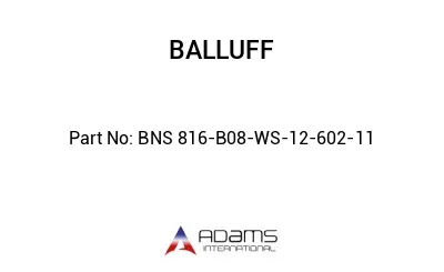 BNS 816-B08-WS-12-602-11									