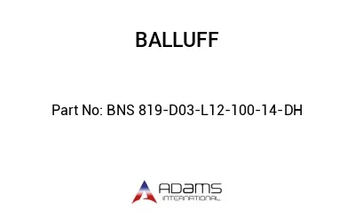 BNS 819-D03-L12-100-14-DH									