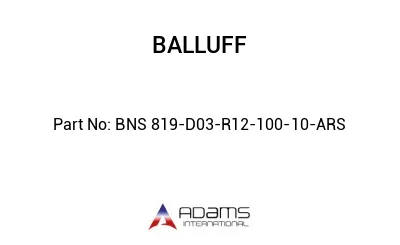 BNS 819-D03-R12-100-10-ARS									